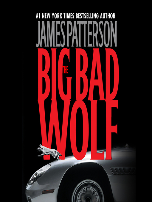Title details for The Big Bad Wolf by James Patterson - Wait list